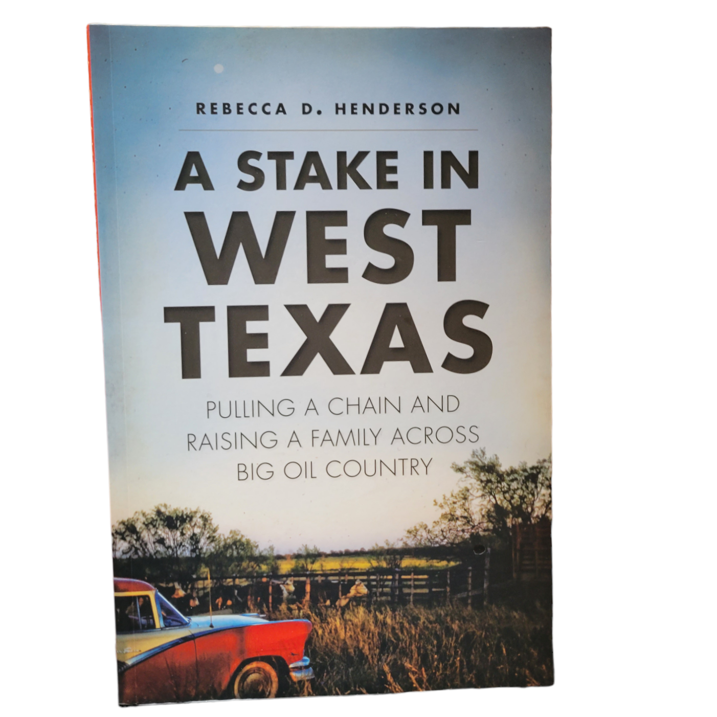 A Stake in West Texas