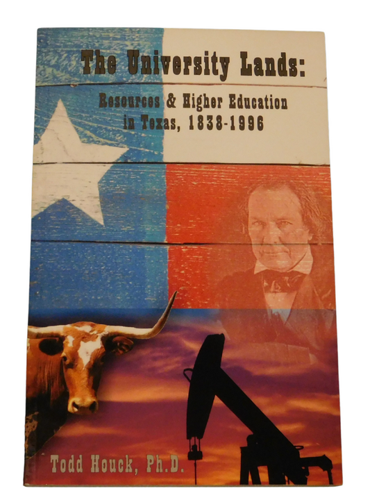 The University Lands: Resources & Higher Education in Texas